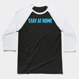 stay at home Baseball T-Shirt